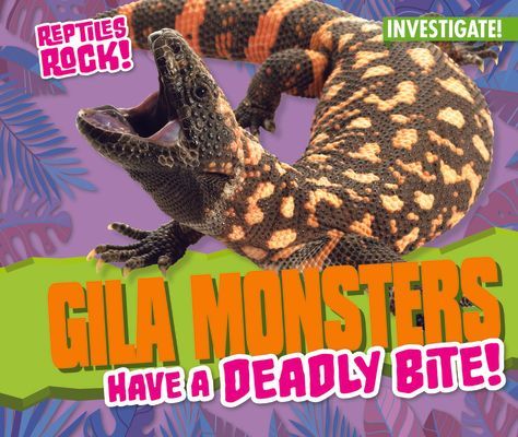 Gila Monsters Have a Deadly Bite!