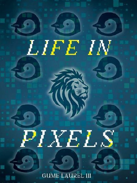 Life in Pixels