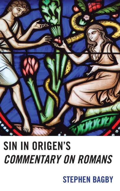 Sin in Origens Commentary on Romans