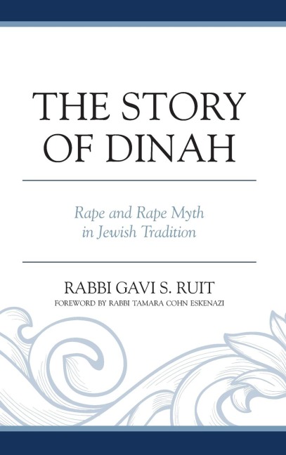 Story of Dinah: Rape and Rape Myth in Jewish Tradition