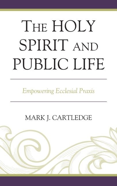 Holy Spirit and Public Life: Empowering Ecclesial Praxis
