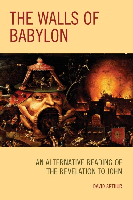 Walls of Babylon: An Alternative Reading of the Revelation to John