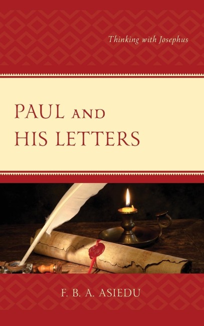 Paul and His Letters: Thinking with Josephus