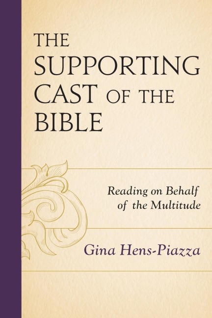 Supporting Cast of the Bible: Reading on Behalf of the Multitude