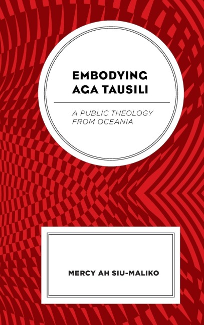 Embodying Aga Tausili: A Public Theology from Oceania
