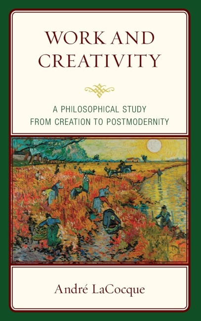Work and Creativity: A Philosophical Study from Creation to Postmodernity