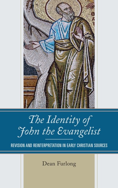 Identity of John the Evangelist: Revision and Reinterpretation in Early Christian Sources
