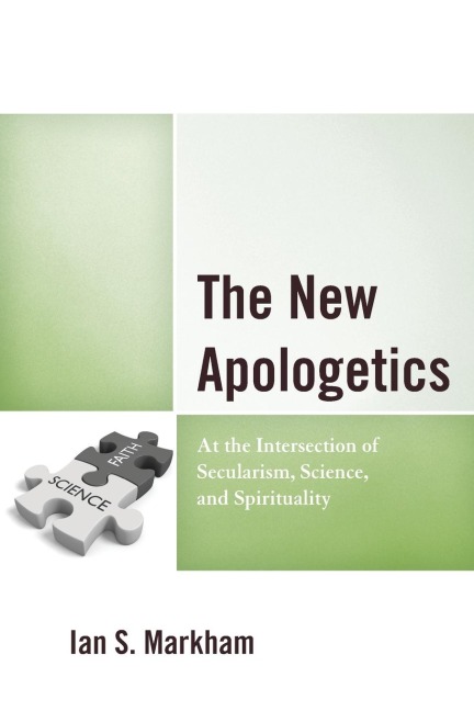New Apologetics: At the Intersection of Secularism, Science, and Spirituality