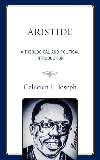 Aristide: A Theological and Political Introduction