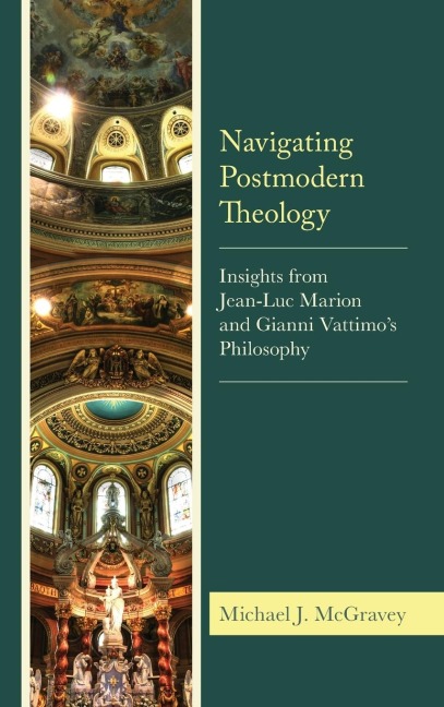 Navigating Postmodern Theology: Insights from Jean-Luc Marion and Gianni Vattimo's Philosophy