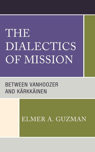Dialectics of Mission: Between Vanhoozer and Kärkkäinen