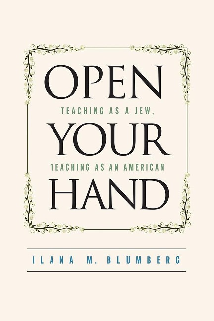 Open Your Hand: Teaching as a Jew, Teaching as an American