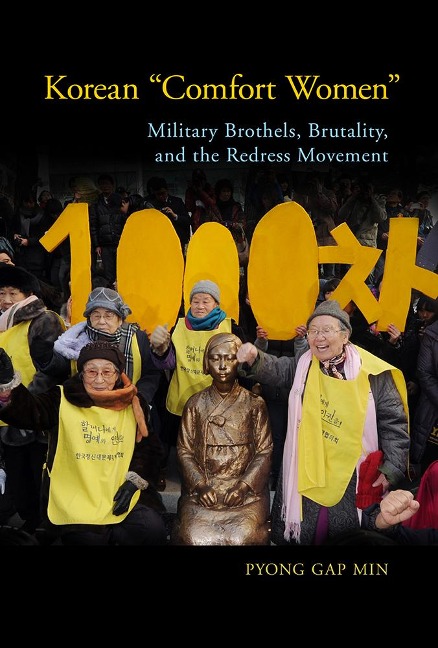 Korean Comfort Women: Military Brothels, Brutality, and the Redress Movement
