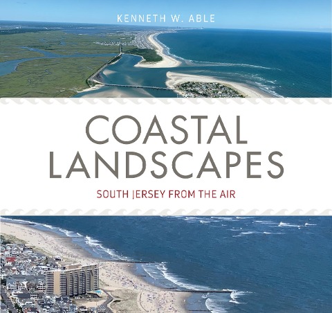 Coastal Landscapes: South Jersey from the Air