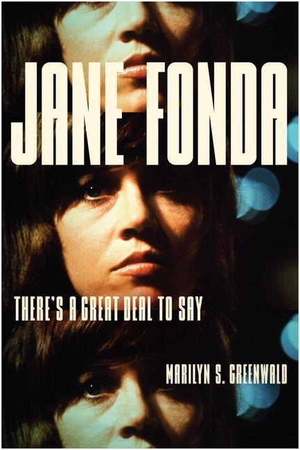 Jane Fonda: Theres a Great Deal to Say