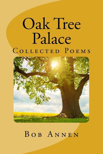 Oak Tree Palace The Collected Poems