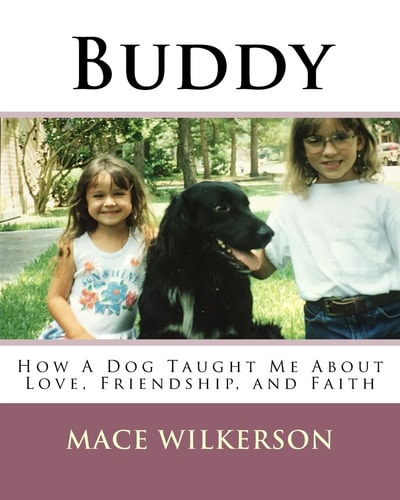 Buddy How a Dog Taught Me About Love, Friendship, and Faith