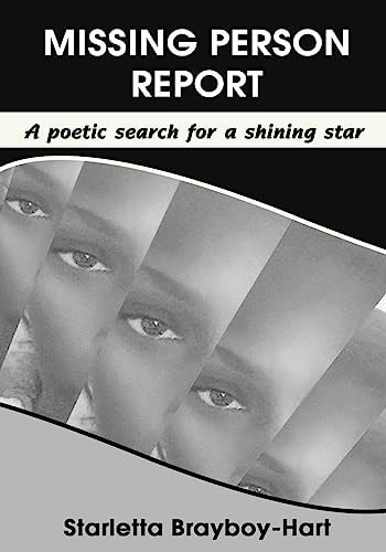 Missing Person Report A Poetic Search For A Shining Star