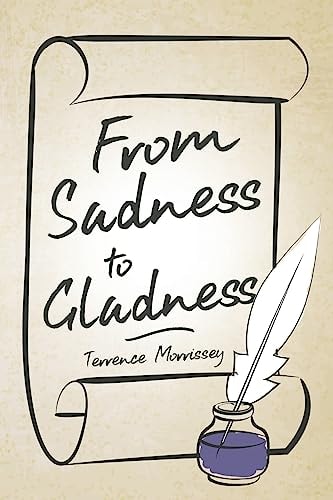 From Sadness to Gladness