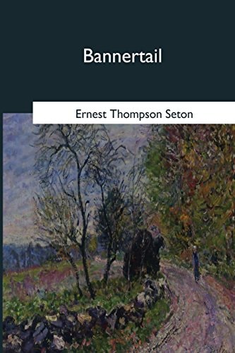 Bannertail The Story of a Graysquirrel