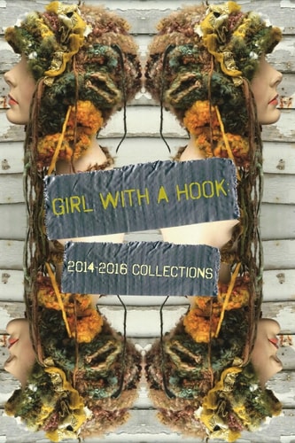 Girl with a Hook 2014-2016 Collections