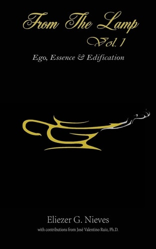 From the Lamp Vol. 1 Ego, Essence and Edification