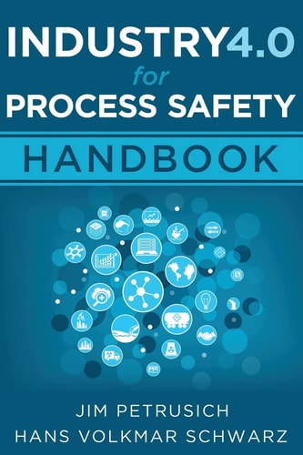Industry 4.0 for Process Safety Handbook
