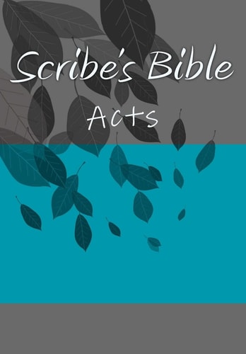 Scribe's Bible Acts
