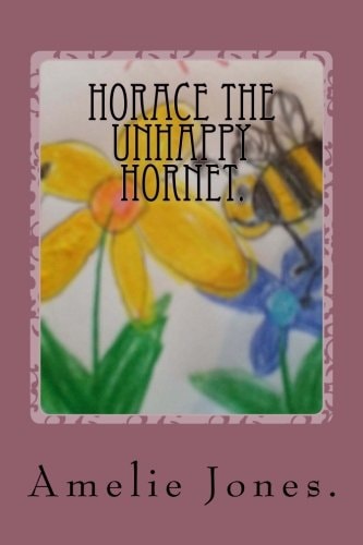 Horace The Unhappy Hornet.