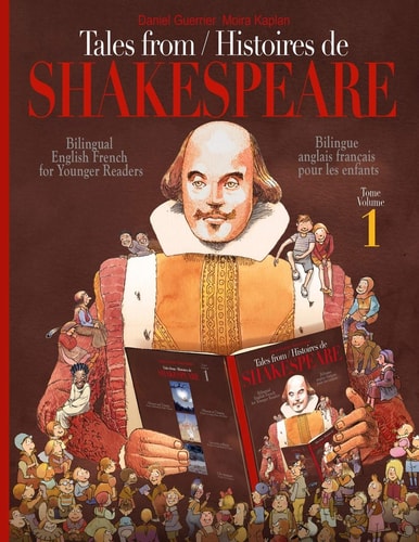 Tales From Shakespeare - Histoires de Shakespeare Bilingue Anglais-français Pour Les Enfants - Bilingual English-French for Younger Readers