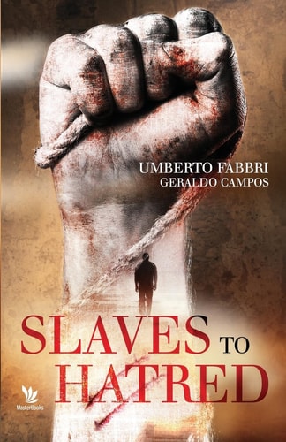 Slaves to Hatred