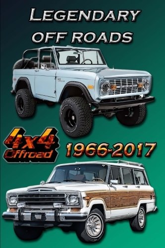 Legendary Off Roads 1966-2017 Coloring Book for All Ages.