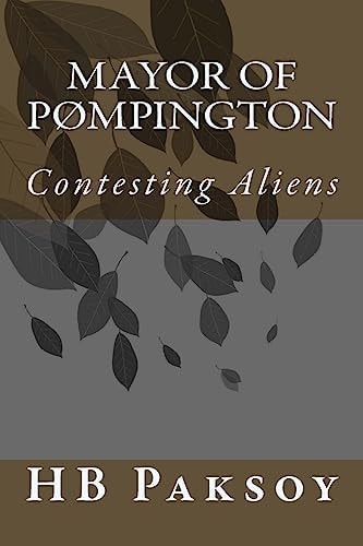 Mayor of PØmpington Contesting Aliens
