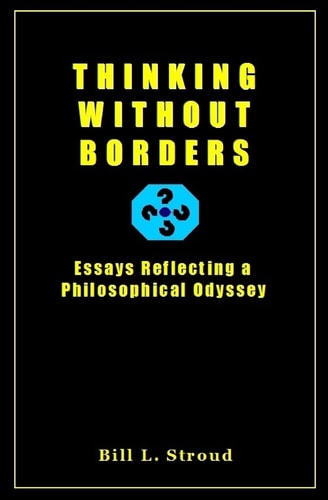 Thinking Without Borders Essays Reflecting a Philosophical Odyssey