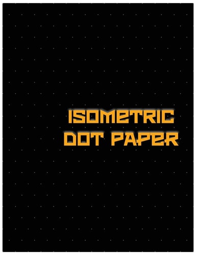 Isometric Dot Paper Great for 3D Artwork, Graphs, Gaming and Etc. (Black Cover): It's Easy to Use and Perfect Bound