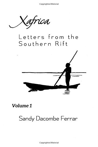 XAfrica Volume 1 Letters from the Southern Rift: Letters from the Southern Rift