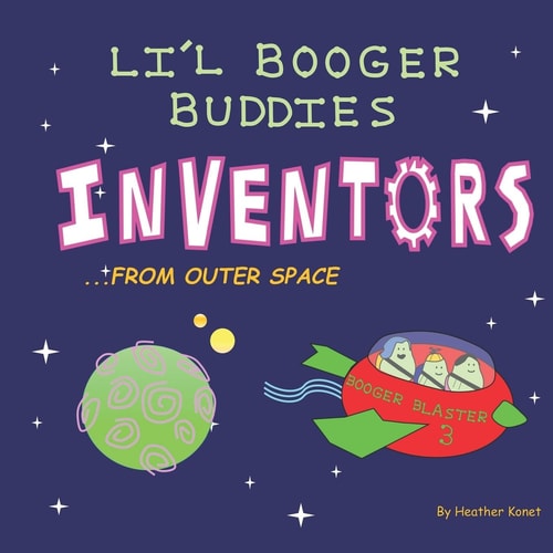 Li'l Booger Buddies Inventors from Outer Space
