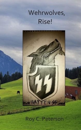 Wehrwolves, Rise!