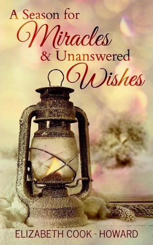 A Season for Miracles and Unanswered Wishes