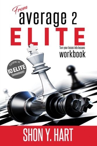 From Average 2 Elite Workbook Turn Your Losses Into Lessons