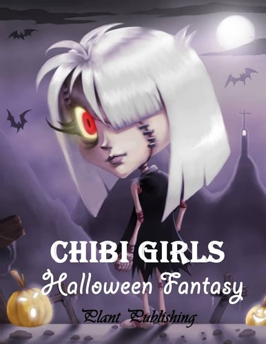 Chibi Girls : Halloween Fantary An Adult Coloring Book with Horror Girls (New Cover)