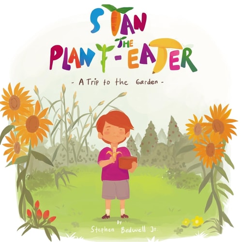 Stan the Plant-Eater A Trip to the Garden