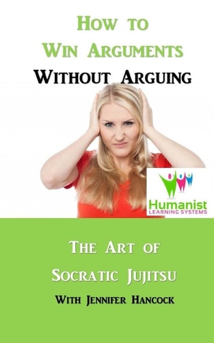 How to Win Arguments Without Arguing Socratic Jujitsu