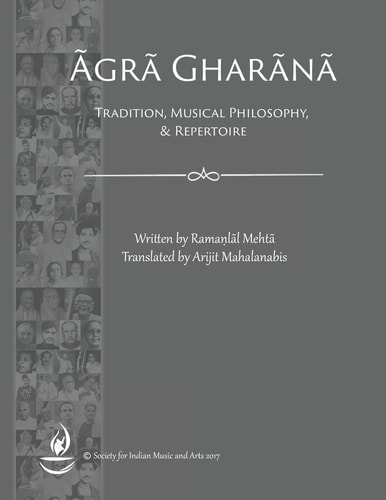 Agra Gharana Tradition, Musical Philosophy, and Repertoire