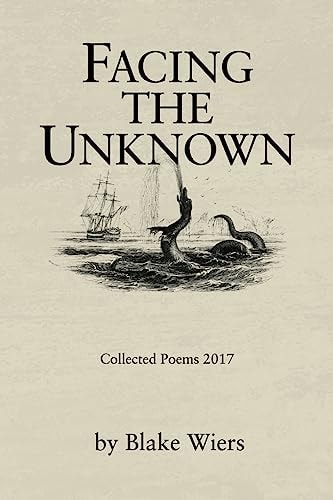 Facing the Unknown Collected Poems 2017