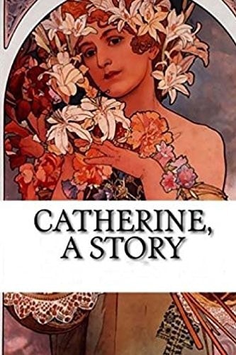 Catherine A Story