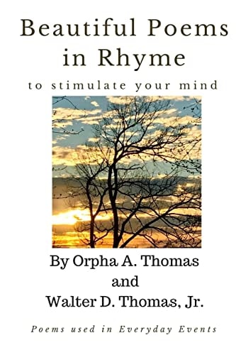 Beautiful Poems in Rhyme to Stimulate Your Mind Also, Poems Used in Every Day Events