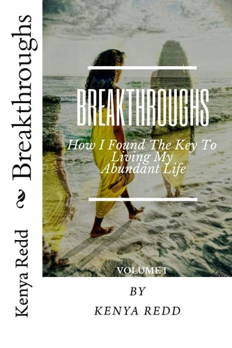 Breakthroughs How I Found The Key To Living An Abundant Life