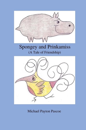 Spongey and Prinkamiss (a Tale of Friendship)