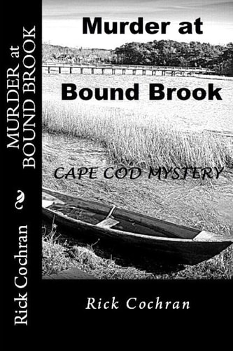 Murder at Bound Brook A Cape Cod Mystery